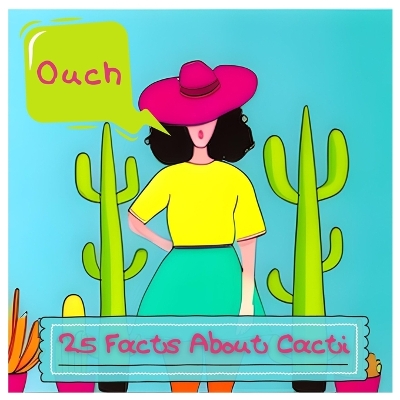 25 Facts About Cacti: Discover the Secrets of Desert Survivors
