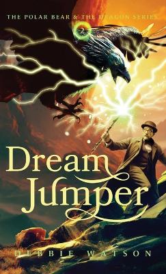 The Polar Bear and the Dragon: Dream Jumper