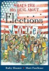 What's the Big Deal About Elections