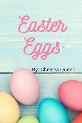 Easter Eggs: A Book To Teach Counting And Colors
