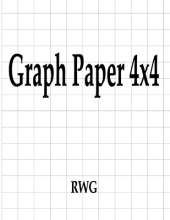 Graph Paper 4x4: 50 Pages 8.5" X 11"