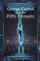 George Carroll and the Fifth Element