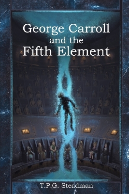 George Carroll and the Fifth Element