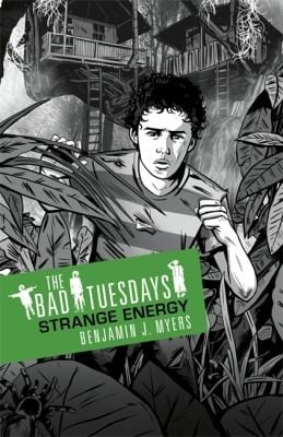 Bad Tuesdays: Strange Energy: Book 2