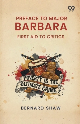 Preface To Major Barbara: First Aid To Critics