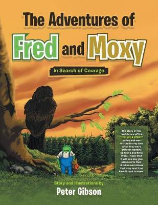 The Adventures of Fred and Moxy: In Search of Courage