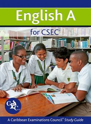 English A for CSEC: A CXC Study Guide