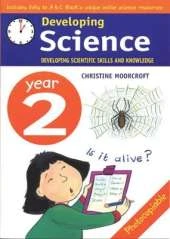 Developing Science: Year 2: Developing Scientific Skills and Knowledge