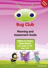 Bug Club Year 1 (P2) Planning and Assessment Guide 2013