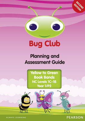 Bug Club Year 1 (P2) Planning and Assessment Guide 2013