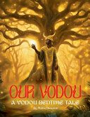 Our Vodou: A Vodou Bedtime Tale Book1