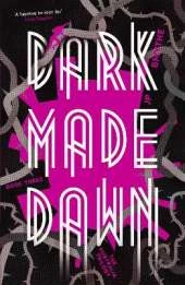 Dark Made Dawn: Australia Book 3
