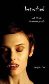 Betrothed (Book #6 in the Vampire Journals)