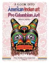 A Look Into American Indian Art, Pre-Columbian Art