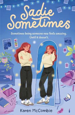 Sadie Sometimes (Dyslexia-friendly)
