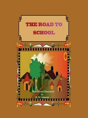 The Road to School