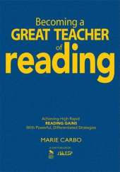 Becoming a Great Teacher of Reading: Achieving High Rapid Reading Gains With Powerful, Differentiated Strategies