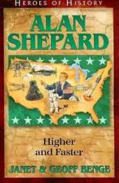 Alan Shepard: Higher and Faster