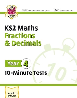 KS2 Year 4 Maths 10-Minute Tests: Fractions & Decimals