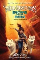Wild Rescuers: Escape to the Mesa