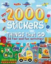 2000 Stickers Things That Go: 36 Fast and Fun Activities!