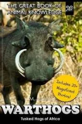 Warthogs: Tusked Hogs of Africa