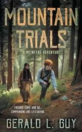Mountain Trials: A Classic YA Western Adventure