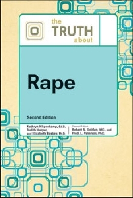 The TRUTH ABOUT RAPE, 2ND ED