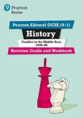 Pearson REVISE Edexcel GCSE (9-1) History Conflict in the Middle East Revision Guide and Workbook: for home learning, 2022 and 2023 assessments and exams