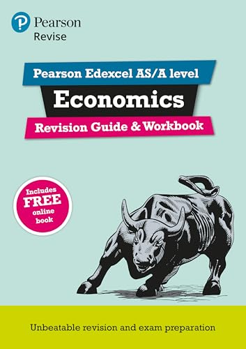 REVISE Edexcel AS/A Level Economics Revision Guide & Workbook: includes online edition