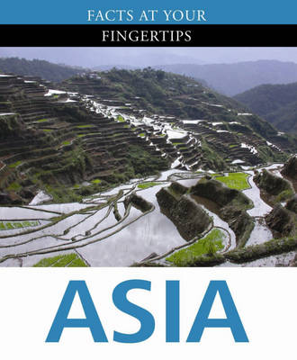 Facts at Your Fingertips: Asia