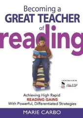Becoming a Great Teacher of Reading: Achieving High Rapid Reading Gains With Powerful, Differentiated Strategies