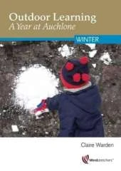 Outdoor Learning: a Year at Auchlone: Winter