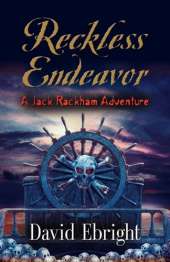 Reckless Endeavor - A Jack Rackham Adventure