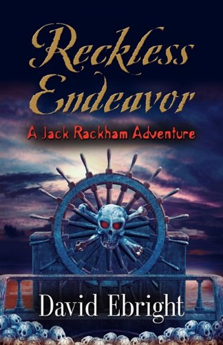 Reckless Endeavor - A Jack Rackham Adventure