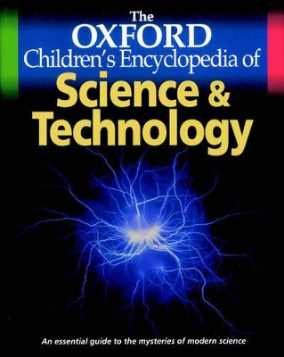 The Oxford Children's Encyclopedia of Science and Technology