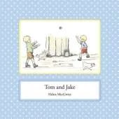 Tom and Jake
