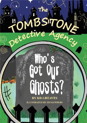 The Tombstone Detective Agency: Who's Got Our Ghosts?