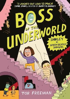 Boss of the Underworld: Shirley vs Seven Deadly Dangers: Book 3