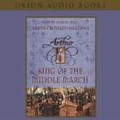 Arthur: King of the Middle March: Book 3