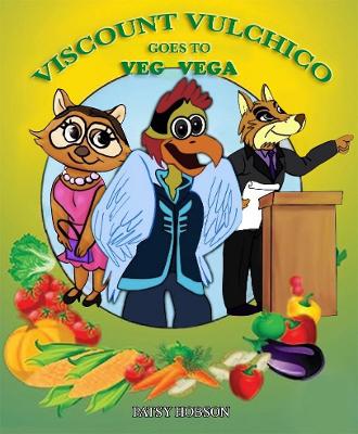 Viscount Vulchico Goes To Veg Vega