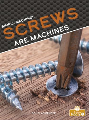 Screws Are Machines