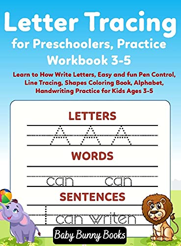 Letter Tracing for Preschoolers, Practice Workbook 3-5: Learn to How Write Letters, Easy and fun Pen Control, Line Tracing, Shapes Coloring Book, Alphabet, Handwriting Practice for Kids Ages 3-5