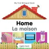 My First Bilingual Book - Home (English-French)