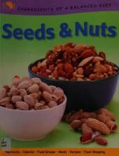Ingredients of a Balanced Diet: Seeds and Nuts
