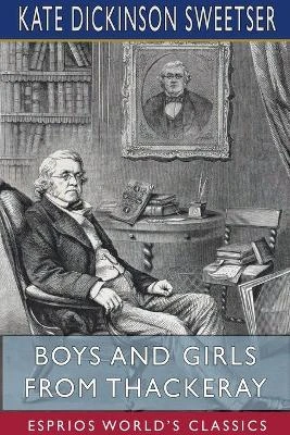 Boys and Girls from Thackeray (Esprios Classics)