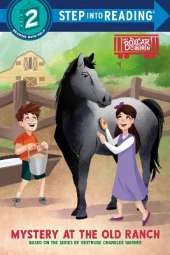Mystery at the Old Ranch: Boxcar Children Early Reader
