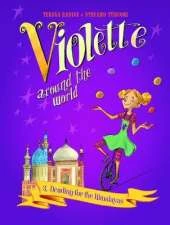 Violette Around the World, Volume 3: Heading for the Himalayas