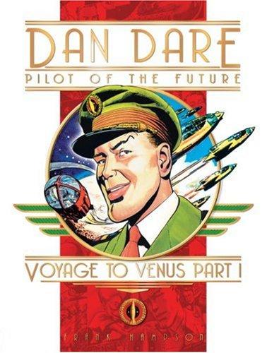 Classic Dan Dare: Voyage to Venus