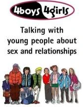 4Boys, 4Girls: Talking with Young People About Sex and Relationships